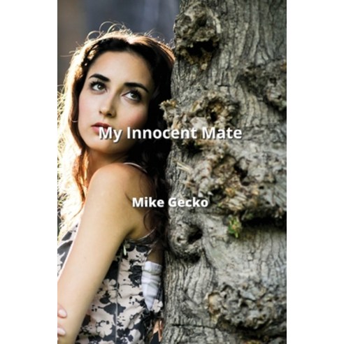 (영문도서) My Innocent Mate Paperback, Mike Gecko, English, 9789975430852