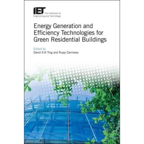 (영문도서) Energy Generation and Efficiency Technologies for Green Residential Buildings Hardcover, Institution of Engineering ..., English, 9781785619472