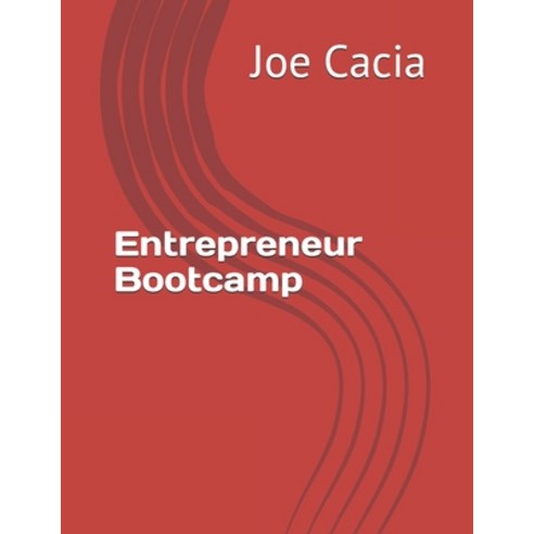 Entrepreneur Bootcamp Paperback, Independently Published