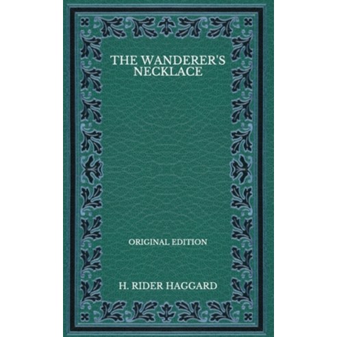 The Wanderer''s Necklace - Original Edition Paperback, Independently Published, English, 9798568222989