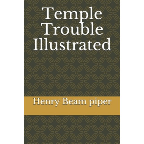 Temple Trouble Illustrated Paperback, Independently Published