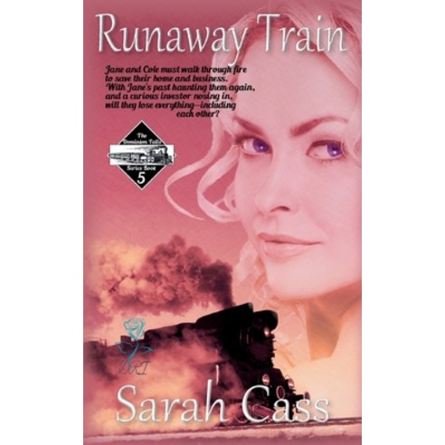 (영문도서) Runaway Train (The Dominion Falls Series Book 5) Paperback, Divine Roses Ink, English, 9781945030314