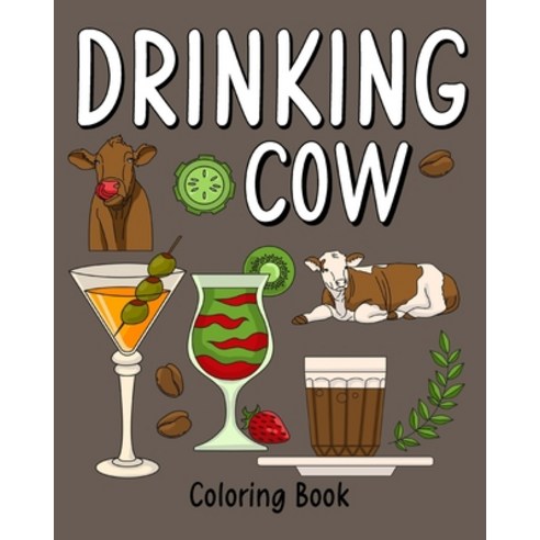 (영문도서) Drinking Cow Paperback, Blurb, English, 9781006262449