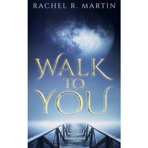 (영문도서) Walk to You Hardcover, 7m Publishing, English, 9798986375014