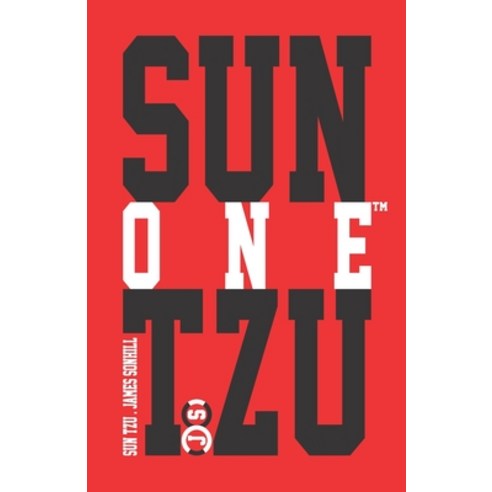 Sun Tzu One(tm) Paperback, Independently Published, English, 9798573546261