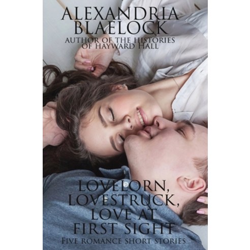 Lovelorn Lovestruck and Love at First Sight Hardcover, Bluemere Books, English, 9781925749472