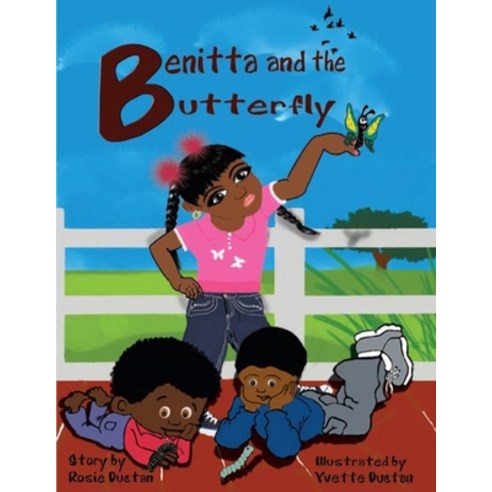 Benitta and the Butterfly Paperback, Independently Published