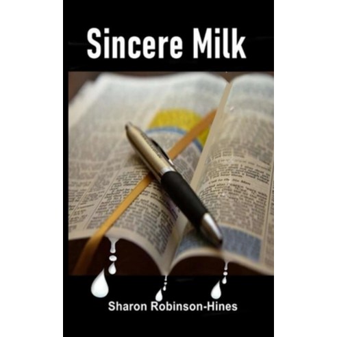 Sincere Milk Paperback, Independently Published
