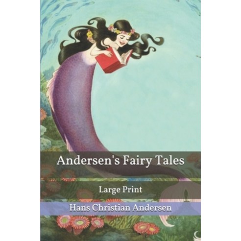 Andersen''s Fairy Tales: Large Print Paperback, Independently Published, English, 9781673118995
