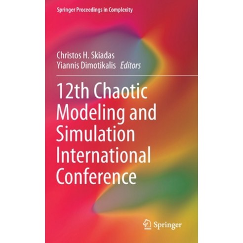 (영문도서) 12th Chaotic Modeling and Simulation International Conference Hardcover, Springer, English, 9783030395148