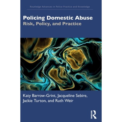 (영문도서) Policing Domestic Abuse: Risk Policy and Practice Paperback, Routledge, English, 9780367684150