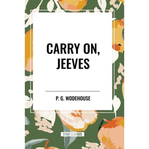 (영문도서) Carry On Jeeves Paperback, Start Classics, English, 9798880902965