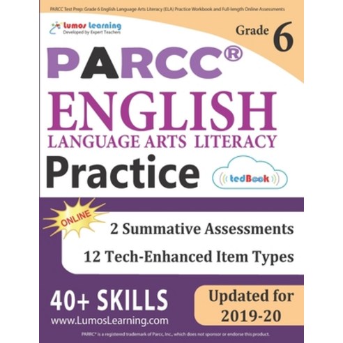 PARCC Test Prep: Grade 6 English Language Arts Literacy (ELA) Practice Workbook and Full-length Onli... Paperback, Lumos Learning