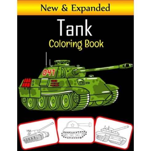 (영문도서) Tank Coloring Book: Tank Coloring book for kids (100 Pages with various tank images) Paperback, Independently Published