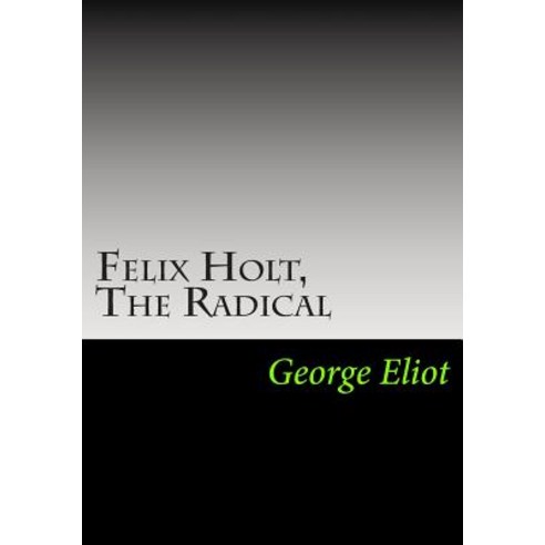 (영문도서) Felix Holt The Radical Paperback, Simon & Brown, English, 9781613824412