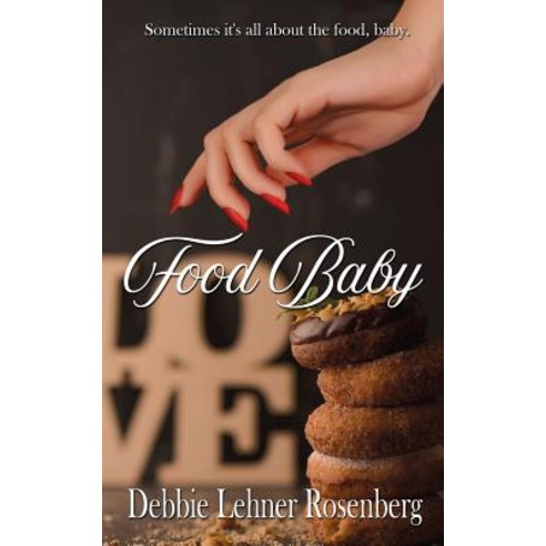 (영문도서) Food Baby Paperback, Wild Rose Press, English, 9781509224890