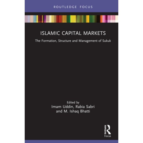 (영문도서) Islamic Capital Markets: The Formation Structure and Management of Sukuk Hardcover, Routledge, English, 9781032153506