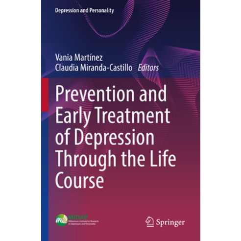 (영문도서) Prevention and Early Treatment of Depression Through the Life Course Paperback, Springer, English, 9783031130311