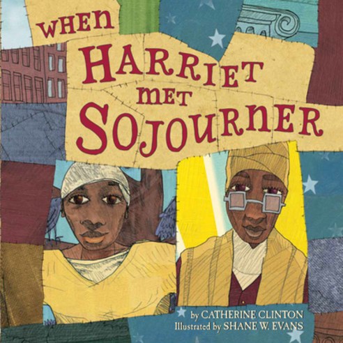 When Harriet Met Sojourner Paperback, Katherine Tegen Books