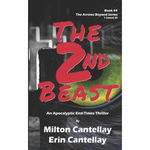 (영문도서) The 2nd Beast: An Apocalyptic End-Times Thriller Paperback, Independently Published, English, 9798862493276