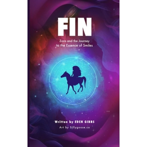 FIN (Zora and the Journey to the Essence of Smiles) Paperback, Independently Published, English, 9798718621143