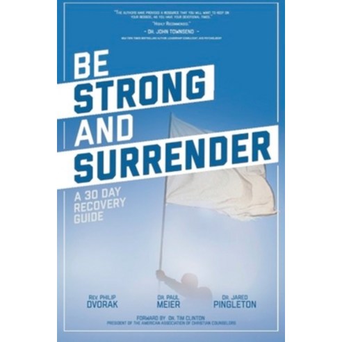 (영문도서) Be Strong and Surrender: A 30 Day Recovery Guide Paperback, Pen Culture Solutions, English, 9781638123354