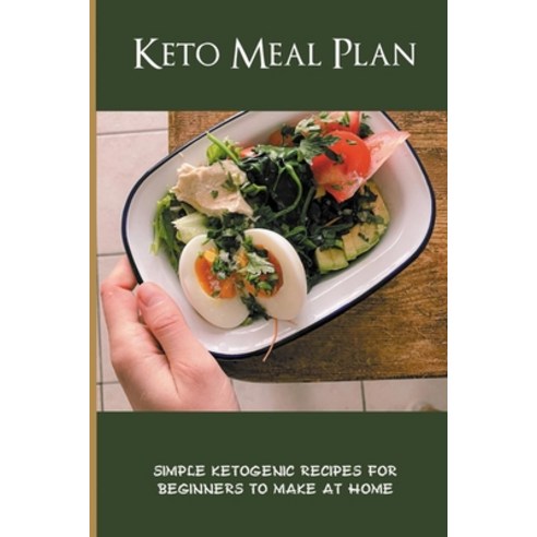 (영문도서) Keto Meal Plan: Simple Ketogenic Recipes For Beginners To Make At Home: Pork Paperback, Independently Published, English, 9798521592012