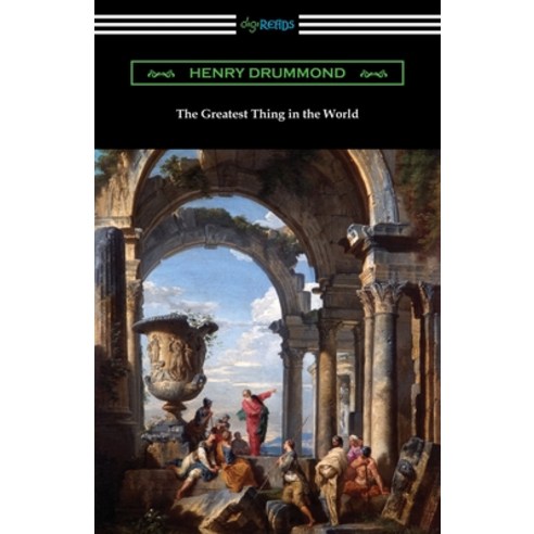 The Greatest Thing in the World Paperback, Digireads.com