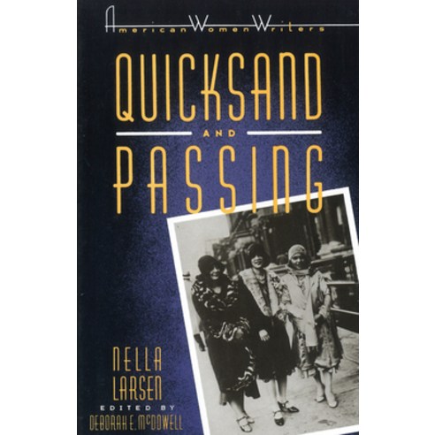 (영문도서) Quicksand and Passing Paperback, Rutgers University Press, English, 9780813511702