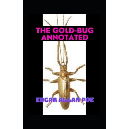 (영문도서) The Gold-Bug Annotated Paperback, Independently Published, English, 9798514397570