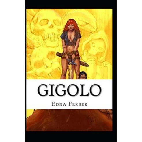 Gigolo Illustrated Paperback, Independently Published, English, 9798730123083
