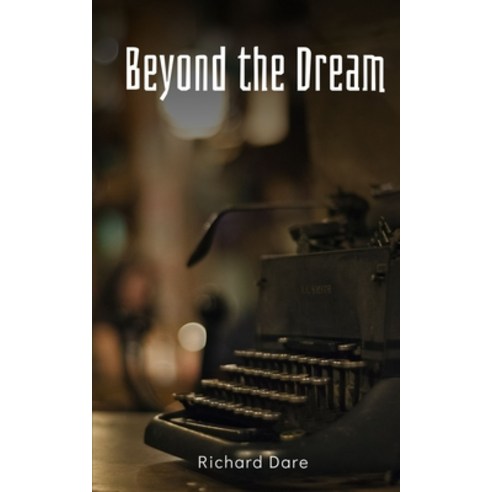 (영문도서) Beyond the Dream Paperback, Libresco Feeds Pvt. Ltd, English, 9789357210294