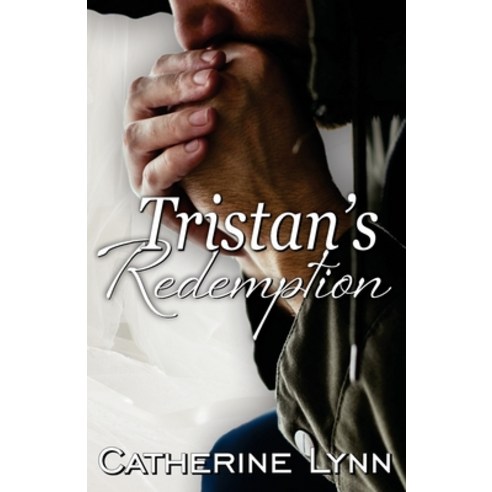 Tristan''s Redemption Paperback, Independently Published