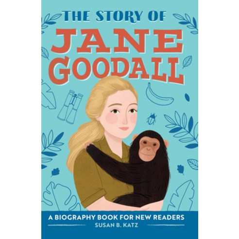 (영문도서) The Story of Jane Goodall: A Biography Book for New Readers Hardcover, Rockridge Press, English, 9781638788331