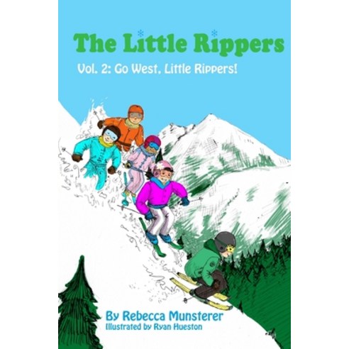 (영문도서) Go West Little Rippers! Paperback, Createspace Independent Pub..., English, 9781514820346
