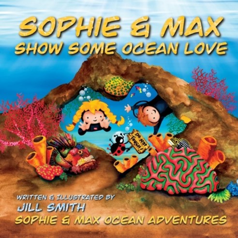 Sophie and Max Show Some Ocean Love Paperback, Peppercorn Reads, English, 9781999262327