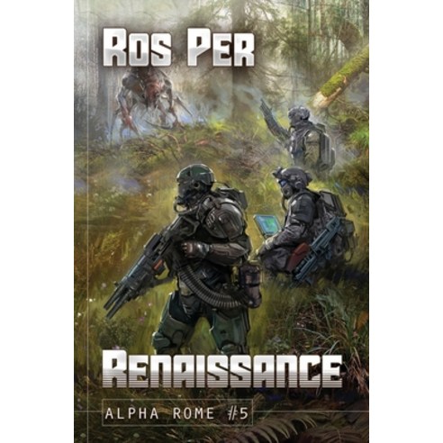 (영문도서) Renaissance (Alpha Rome Book 5): LitRPG Series Paperback, Magic Dome Books in Collabo..., English, 9788076198142