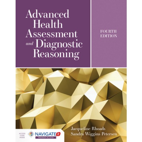 Advanced Health Assessment and Diagnostic Reasoning: Featuring Simulations Powered by Kognito Hardcover, Jones & Bartlett Publishers