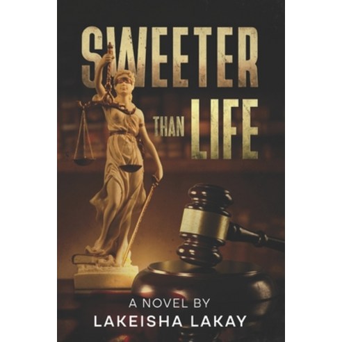(영문도서) Sweeter Than Life Paperback, Dr. Lakeisha L. Jones, English, 9781737172307