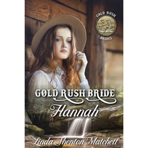Gold Rush Bride Hannah Paperback, Shortwave Press, English, 9781736325629