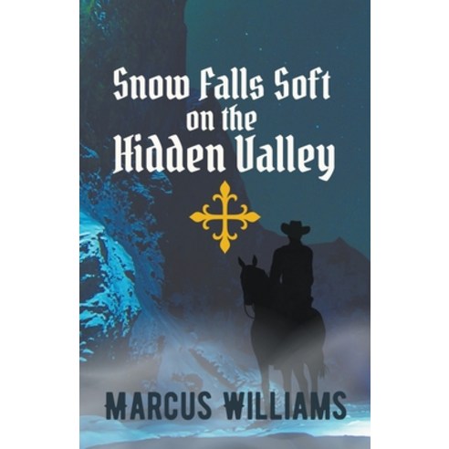 (영문도서) Snow Falls Soft on the Hidden Valley Paperback, Williams & Co Publishing LLC, English, 9798201461546