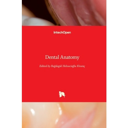 (영문도서) Dental Anatomy Hardcover, Intechopen, English, 9781789235104