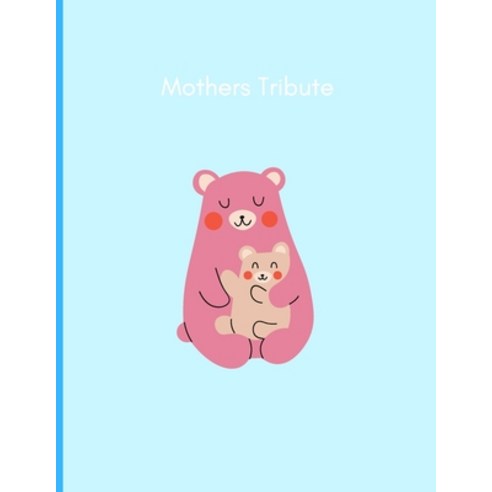A Mothers Tribute Paperback, Independently Published, English, 9798595027199