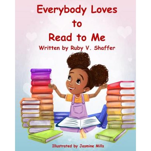 Everybody Loves to Read to Me Paperback, Creative Student Learning, English, 9781733185707