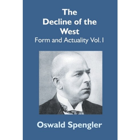 The Decline Of The West: Form And Actuality Vol.1 Hardcover, Gyan Books, English, 9789351286790