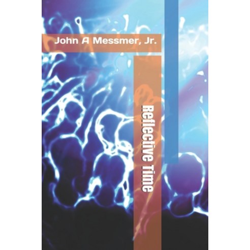 Reflective Time Paperback, Independently Published, English ...