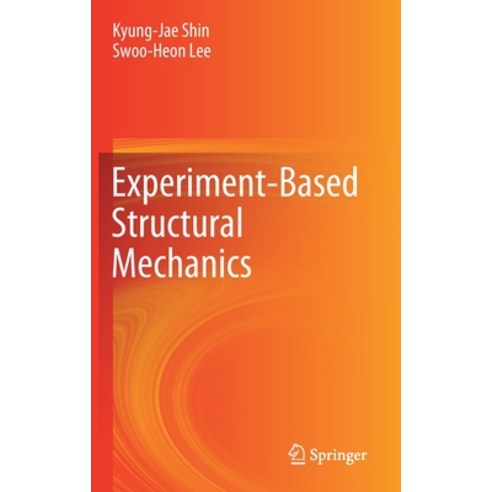 Experiment-Based Structural Mechanics Hardcover, Springer, English, 9789811583100