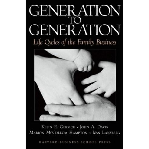 (영문도서) Generation to Generation: Life Cycles of the Family Business Hardcover, Harvard Business Review Press, English, 9780875845555