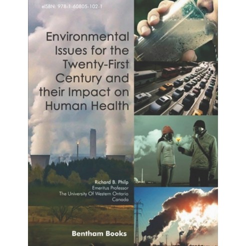 (영문도서) Environmental Issues for the Twenty-First Century and their Impact on Human Health Paperback, Bentham Science Publishers, English, 9781608053544