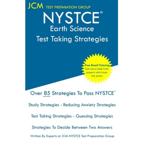 NYSTCE Earth Science - Test Taking Strategies: NYSTCE 162 Exam - Free Online Tutoring - New 2020 Edi... Paperback, Jcm Test Preparation Group